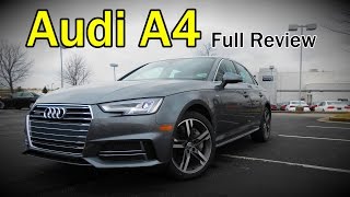 2017 Audi A4 Full Review  Ultra Premium Premium Plus amp Prestige [upl. by Namrej368]