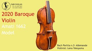 2020 BAROQUE Violin AMATI 1662  Bach Partita n2  Allemande  Lena Yokoyama [upl. by Falk]