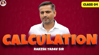 Calculation by Rakesh Yadav Sir Class 4  Calculation Tricks in Maths  SSC CGLCHSLCPO [upl. by Akirdnuhs731]