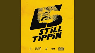 Still Tippin [upl. by Ynttirb328]