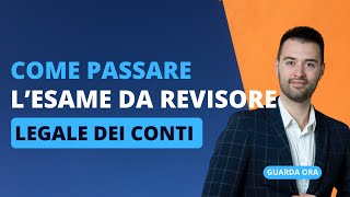 Come passare lEsame da Revisore Legale dei Conti [upl. by Enreval]