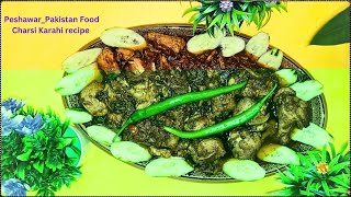 Peshawar Pakistan Food Charsi Karahi recipe Peshawari Street food  Cooking with Suliman [upl. by Limann794]