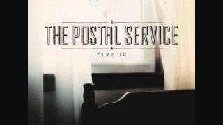 Against All Odds the postal service [upl. by Eidde758]