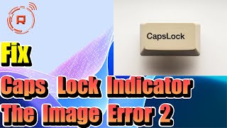 Fix Caps Lock Indicator Not Working On Windows 11 [upl. by Landon]