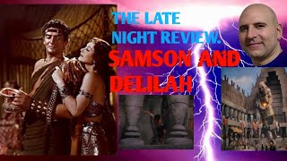 THE LATE NIGHT REVIEW SAMSON AND DELILAH [upl. by Yarezed342]