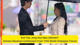 Kim Yoo Jung Has New Admirer Actress Receives Confession From THIS World Champion Fencer [upl. by Filippa1]