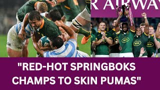 RedHot Springboks Champs to Skin Pumas in Rugby Championship [upl. by Brig106]