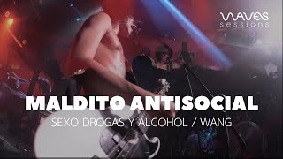 Maldito Antisocial  S3x0 dr0g4s y alcoholWang En vivo [upl. by Blinni]