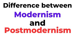 Modernism vs PostmodernismDifference and Comparison of Modernism and Postmodernism [upl. by Eibot926]