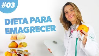 Dieta para Emagrecer  COMO REDUZIR CALORIAS · Parte 3 [upl. by Samaria536]