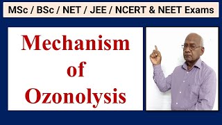 Mechanism of Ozonolysis I Inorganic chemistry I NEETMScBSc JEE I Dr HC Gupta [upl. by Euqinom]