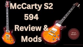 PRS S2 McCarty 594 Review and Choosing New Pickups For It [upl. by Ahsieka]