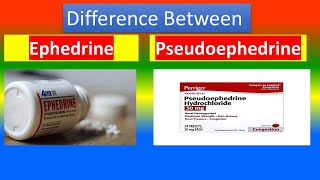 Ephedrine Vs Pseudoephedrine [upl. by Lener]