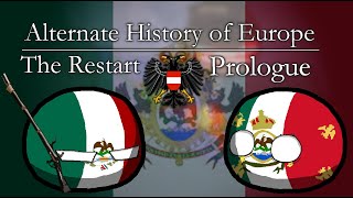 The Restart  Alternate History of Europe  0  Prologue [upl. by Utter]