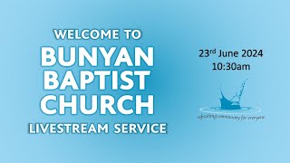 🔴Bunyan Baptist Sunday Service  23rd June 2024 [upl. by Anilok]