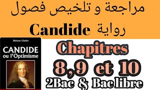 Candide ou LOptimismechapitre 8  9 et 10تلخيص مع الشرحrésumé2 bac et bac libreكنديدVoltaire [upl. by Doolittle]