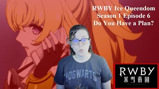 Full0Grace  RWBY Ice Queendom Season 1 Episode 6 Reaction [upl. by Lucio590]