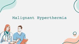 Malignant Hyperthermia [upl. by Alger593]