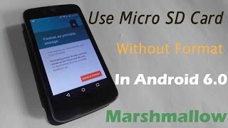 USE MICRO SD CARD WITHOUT FORMATTING IN ANDROID 60 Marshmallow NO ROOT [upl. by Naoj]