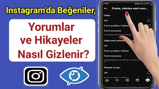 Instagramda Beğeniler Yorumlar ve Hikayeler Nasıl Gizlenir Güncelleme 2023 [upl. by Ajtak]