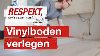 Vinylboden richtig verlegen  toom Werkstatt [upl. by Maloney]