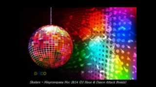 Skalars  Nieprzespana Noc 2k14 DJ Haus amp Dance Attack Remix [upl. by Ahsyia688]