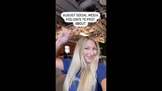 August social media holidays [upl. by Nahgeam]