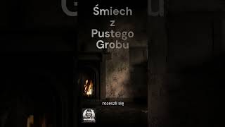 Śmiech z Pustego Grobu 62 [upl. by Sregor]