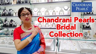 Chandrani Pearls Latest Bridal Collection Of Pearl Necklace Sitahar Choker Earrings Tikli Bracelet [upl. by Notneb921]