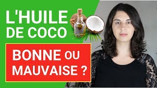 La VÉRITÉ sur l’HUILE DE COCO Bonne ou Mauvaise [upl. by Fatimah]