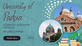 University of Padua  Padova  Complete Admission Guide  Fully Funded Scholarship italy study [upl. by Viquelia928]