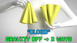 CLO 3D  Switch Off Gravity In 2 Ways [upl. by Latricia]