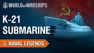 Naval Legends Submarine K21  World of Warships [upl. by Ailssa]