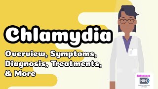 Chlamydia  Overview Symptoms Diagnosis Treatments amp More [upl. by Taam]