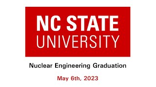 Nuclear Engineering Graduation May 6th 2023 [upl. by Bradski835]