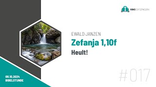 017 Zef 110f  Heult Bibelstunde Ewald Janzen [upl. by Eseila196]