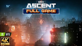 THE ASCENT Gameplay Walkthrough FULL GAME  RTX ON  4K ULTRA HD  No Commentary [upl. by Bander]