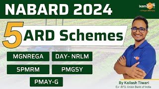 NABARD 2024  5 ARD Schemes  MGNREGA DAY NRLM SPMRM PMAYG amp PMGSY By Kailash Sir [upl. by Ginder]