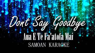 Dont Say Goodbye  Karaoke Version With Lyrics [upl. by Bluhm648]