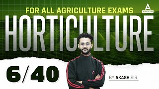 Horticulture 640  For All Agriculture Exams  by Akash sir [upl. by Gnak808]