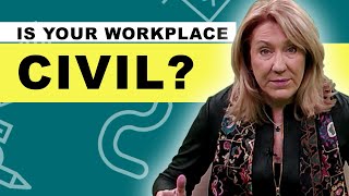 Is There Civility In The Workplace [upl. by Bertolde]