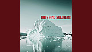 Rats And Soldiers [upl. by Merline940]