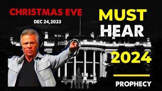 Kent Christmas PROPHETIC WORD🚨YOU MUST HEAR THIS🔥 Christmas Eve Prophecy Dec 24 2023 [upl. by Niboc220]