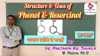 Structure and Uses of Phenol and Resorcinol  BP 301T [upl. by Kuehnel]