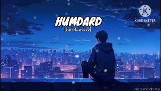 HUMDARD LOFI SONGSLOWREVERB BY OLD PIANO DHAMALlofimusic music tranding love [upl. by Bergwall495]