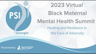 2023 Black Maternal Mental Health Summit Full Video of Event [upl. by Lirva]