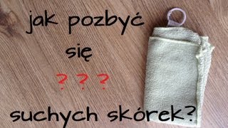 Jak pozbyć się suchych skórek  by digitalgirl13 [upl. by Vesta430]