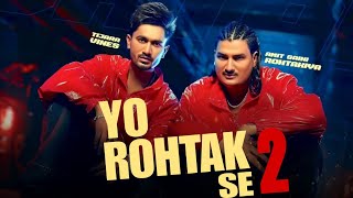 Yo Rohtak Hai 2  Amit Saini Rohtakiya  Tijara Vines  New Haryanvi Songs 2024 [upl. by Simons]