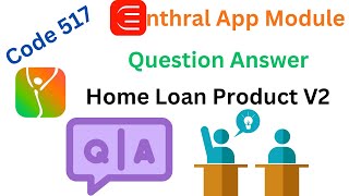 Enthral app module code 517 home loan product V2 enthral module loan code app Techkamboj [upl. by Carder]