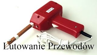 Lutowanie przewodów  podstawy lutowania [upl. by Nelrah]